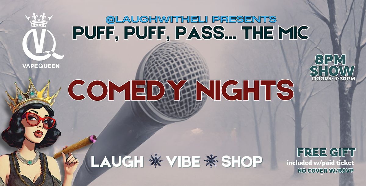 Puff, Puff, Pass...The Mic! Comedy Night, 3 December | Event in Davie | AllEvents