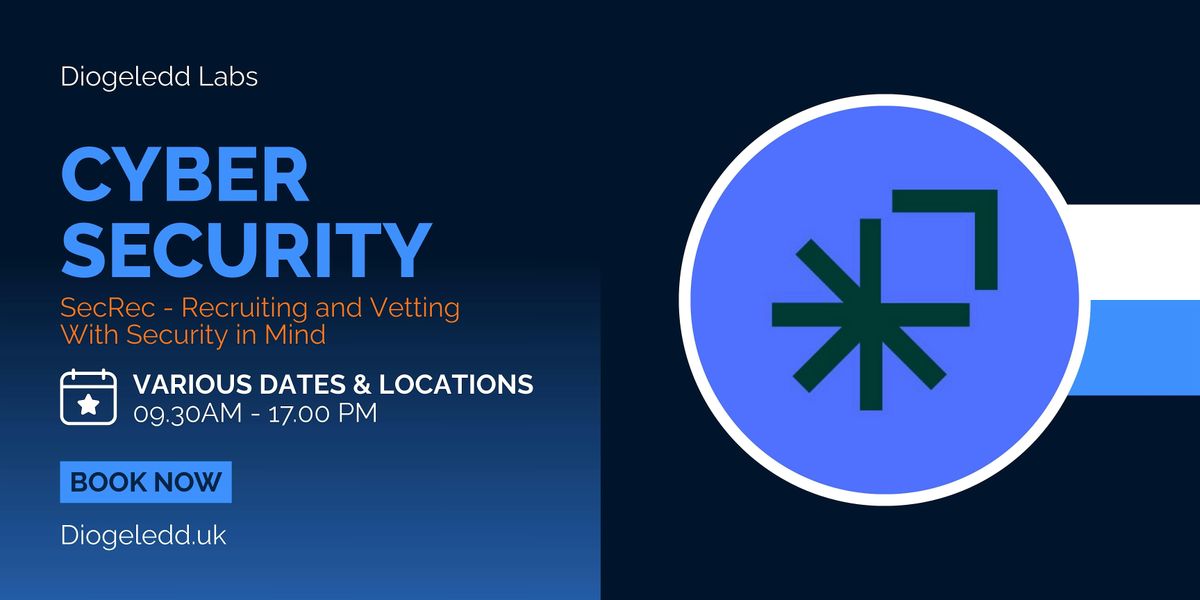 Cyber Security: SecRec - Recruiting & Vetting Securely - Blackpool, 8 May | Event in Blackpool | AllEvents