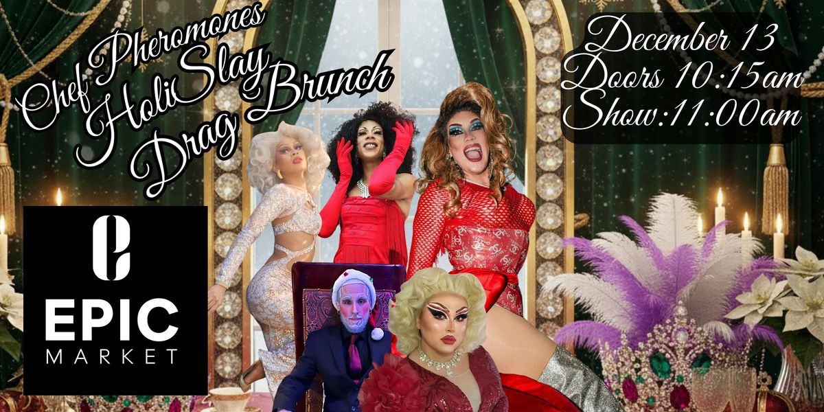 Chef Pheromone’s Holi-slay Drag Brunch, 13 December | Event in Edmonton | AllEvents