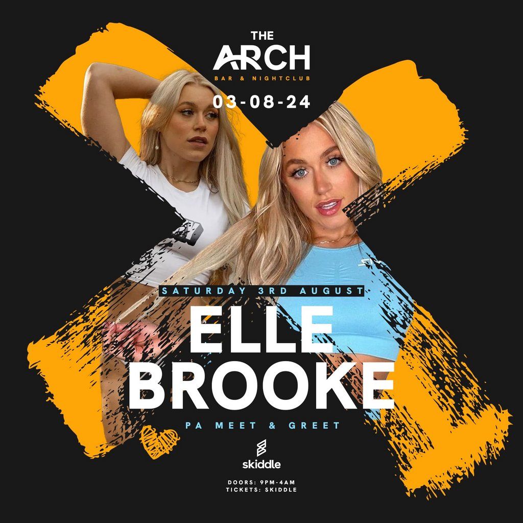 The Arch Presents Elle Brooke, The Arch Neath , 3 August to 4(02)