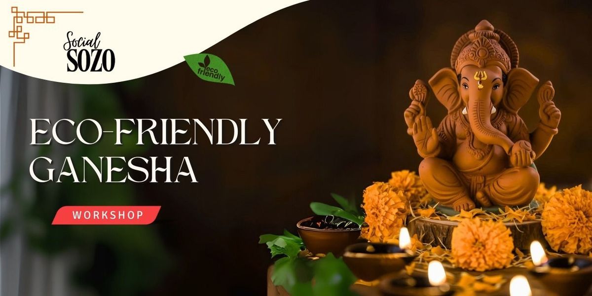 Eco Friendly Ganesha workshop by Social Sozo, 31 August | Event in New Delhi | AllEvents
