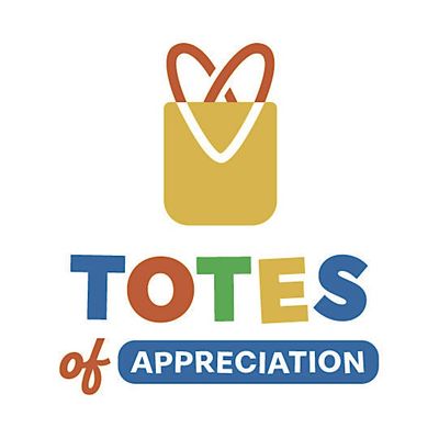 Totes of Appreciation