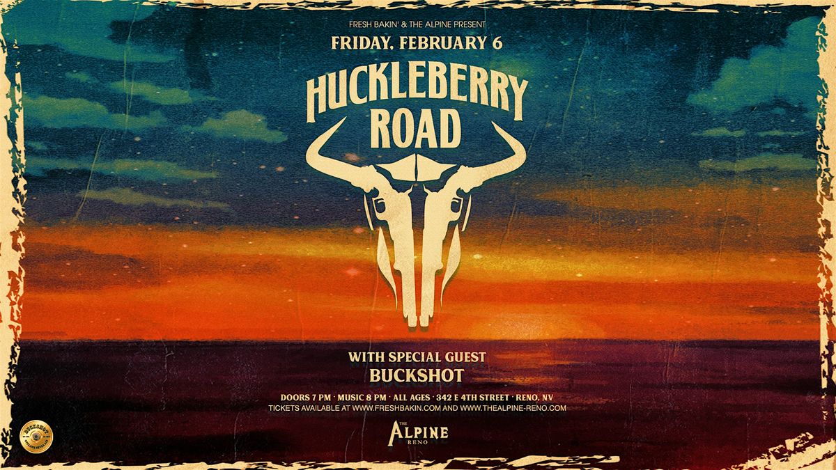 Huckleberry Road & Buckshot at The Alpine, 6 February | Event in Reno | AllEvents
