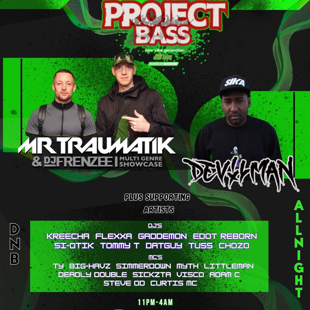 PROJECT BASS presents MR TRAUMATIK & FRENZEE showcase & DEVILMAN, 27 June | Event in Ashford | AllEvents