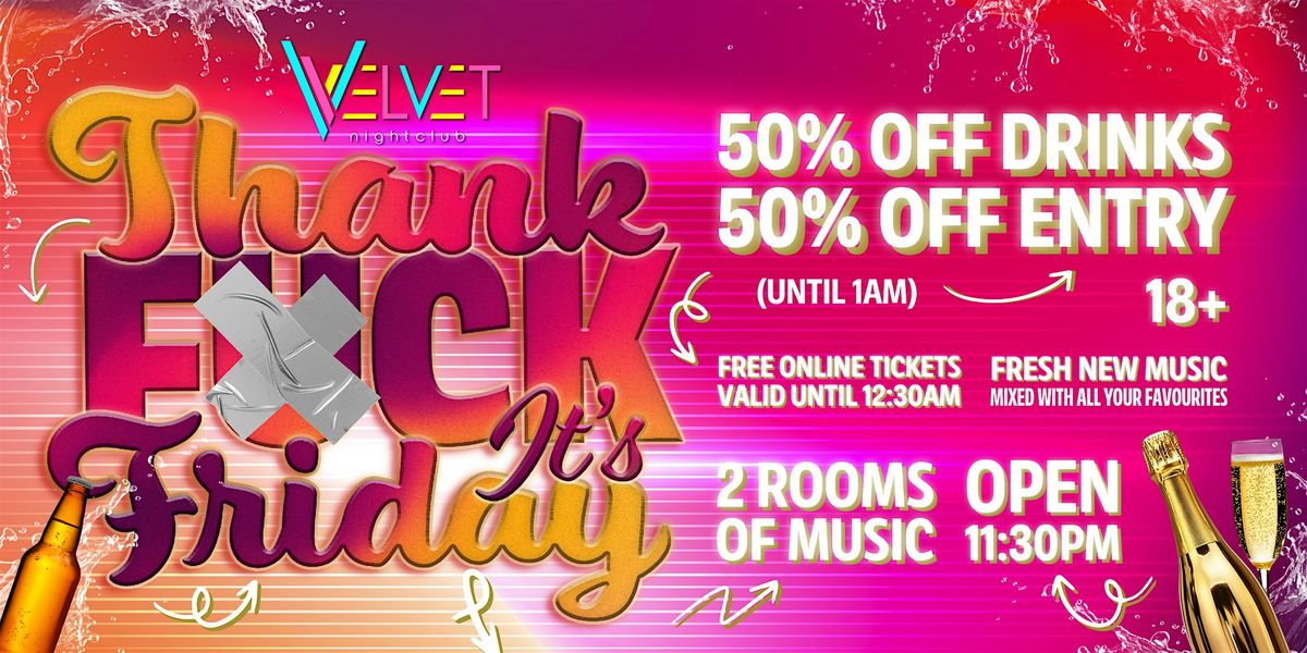 Thank F*ck  It’s Friday - 50% OFF Everything 'Til 1am!, 28 November | Event in Worcester | AllEvents