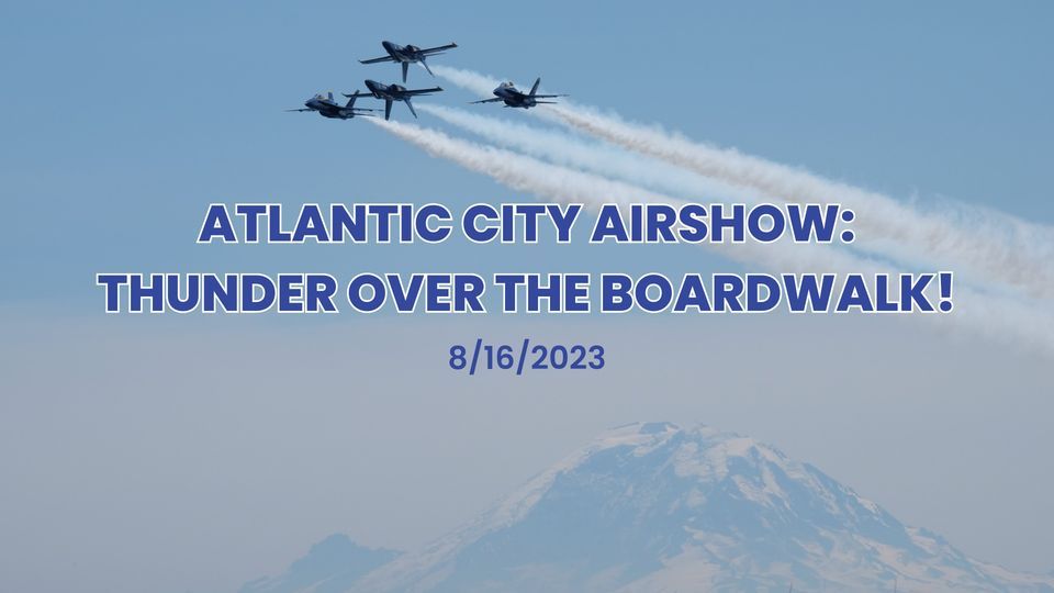 Atlantic City Airshow Thunder over the Boardwalk!, 2831 Boardwalk