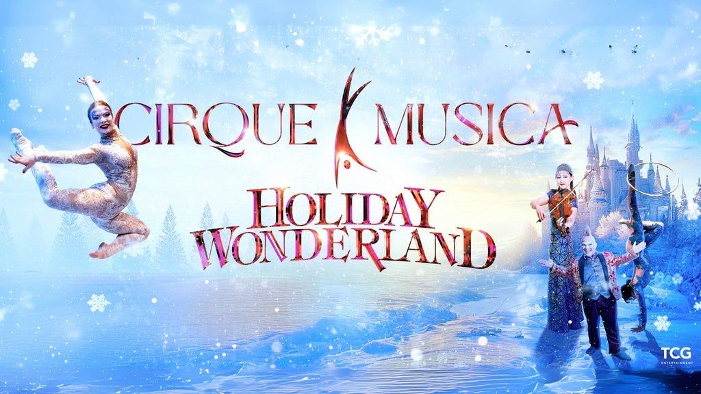 Cirque Musica Holiday Wonderland, 23 December | Event in Baton Rouge | AllEvents