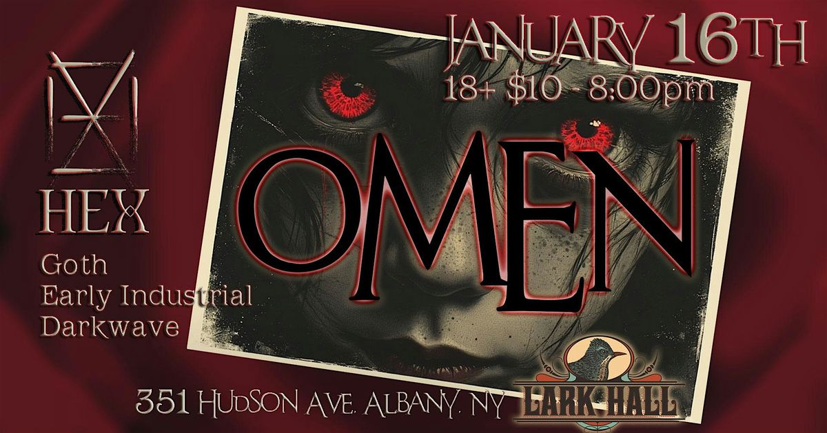 Hex  Presents OMEN (Goth Night), 16 January | Event in Albany | AllEvents