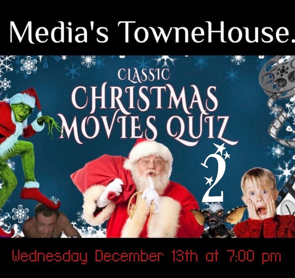 Classic Christmas Movie Quiz 2 Media s Towne House December 13 2023 classic-christmas-movie-quiz-2-media-s-towne-house-december-13-2023