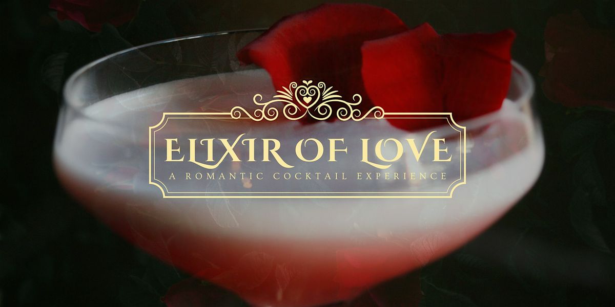Elixir of Love: A Romantic Cocktail Experience