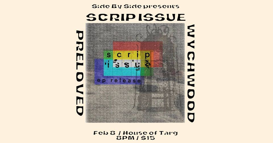 Scrip Issue (EP Release!), Preloved, Wychwood, House of TARG, Ottawa, 8 ...