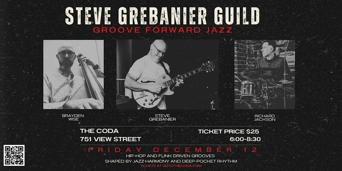 STEVE GREBANIER GUILD- GROOVE FORWARD JAZZ ($25), 12 December | Event in Victoria | AllEvents