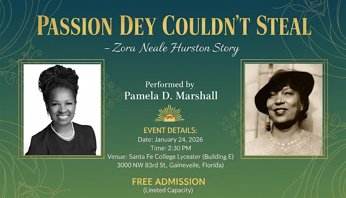 Passion Dey Couldn’t Steal – The Zora Neale Hurston Story, 24 January | Event in Gainesville | AllEvents