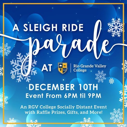 Rgv College Sleigh Ride Parade Rio Grande Valley College Pharr December 10 Allevents In