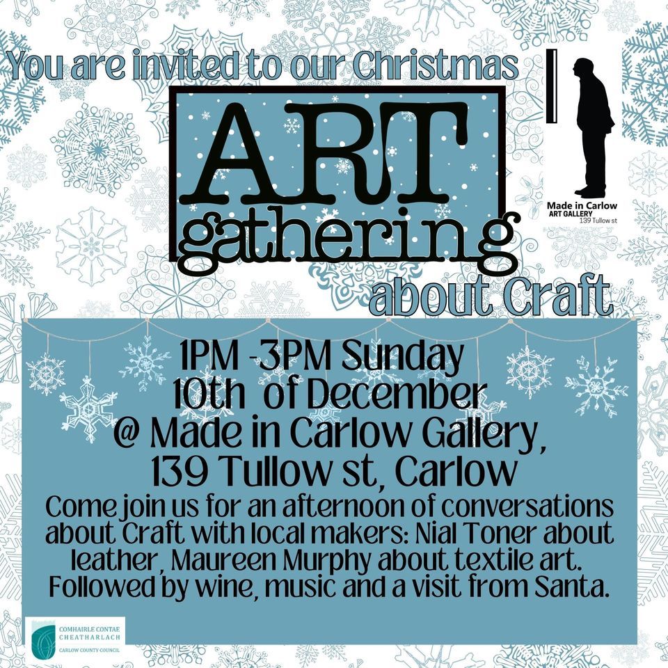 Art Gathering about craft, 139 Tullow Street, Carlow, County Carlow