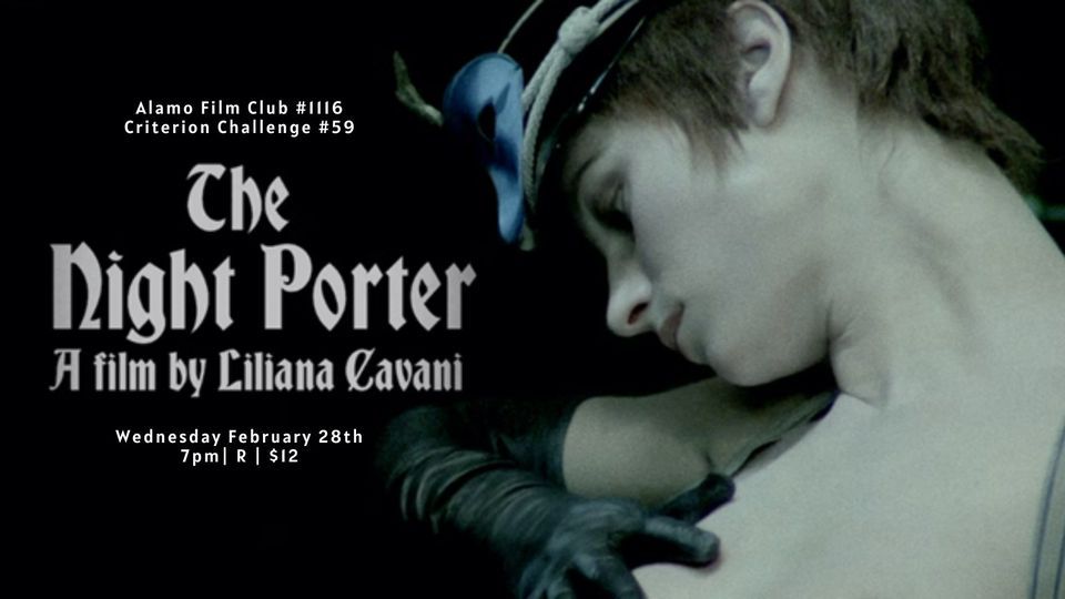Alamo Winchester Film Club 1116 Criterion Challenge 59 THE NIGHT PORTER [1974], Alamo