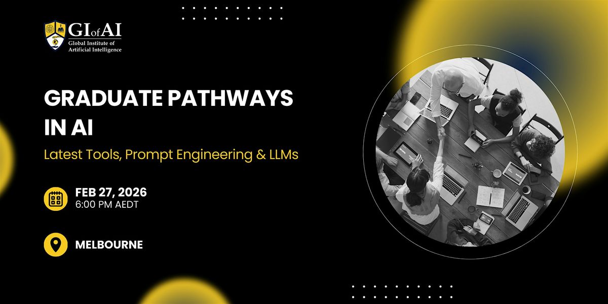 Graduate Pathways in AI: Latest Tools, Prompt Engineering & LLMs ...