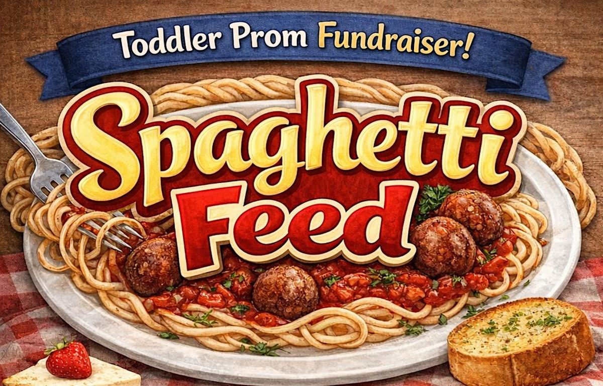Toddler Prom Fundraiser: Spaghetti Feed