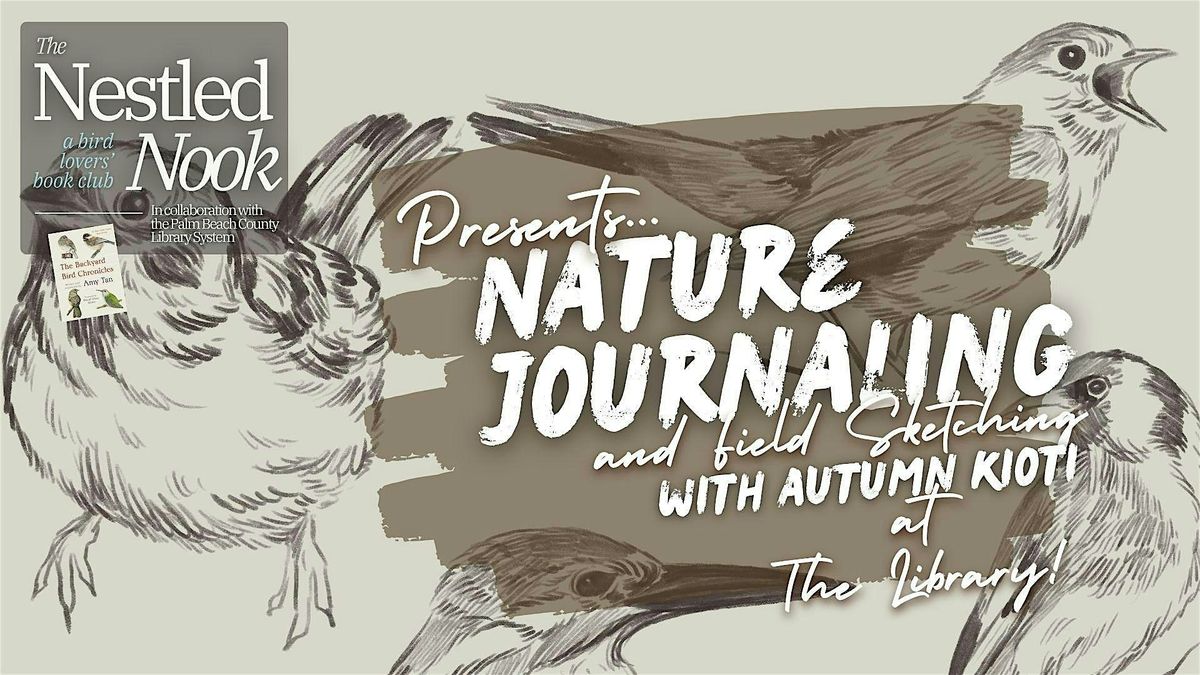 Nestled Nook & PBC Main Library Presents Nature Journaling, 31 January | Event in West Palm Beach | AllEvents