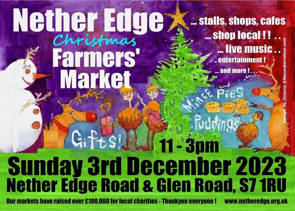 Nether Edge Christmas Farmers Market Sunday 03 December 2023 11am