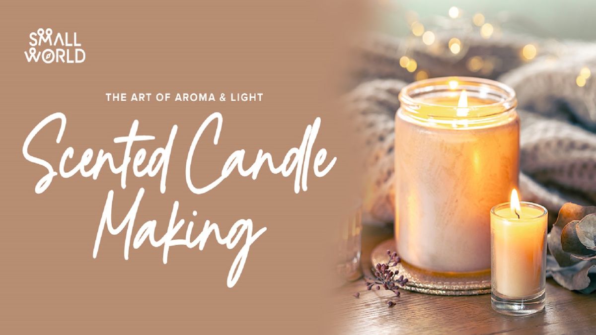 Scented Candle Making | Event in Bhiwadi | AllEvents