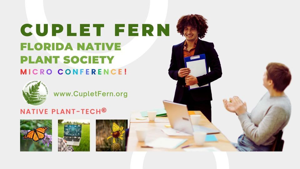 Cuplet Fern MicroConference! Native PlantTech© , 230 E Michigan Ave