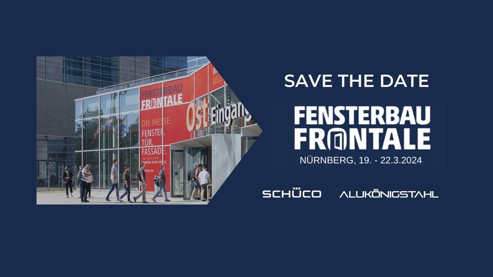  FENSTERBAU FRONTALE , Nürnbergmesse, March 19 to March 22 