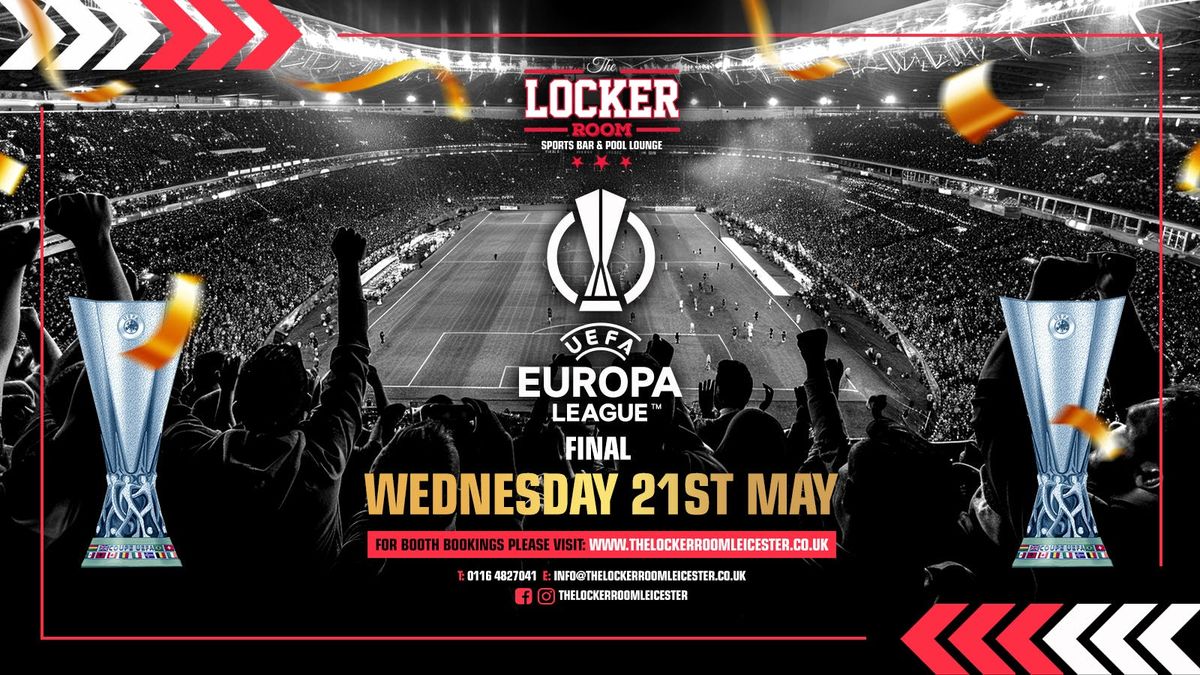 ITS FINALS SZN - EUROPA LEAGUE 21ST MAY 2025, 21 May | Event in Leicester | AllEvents