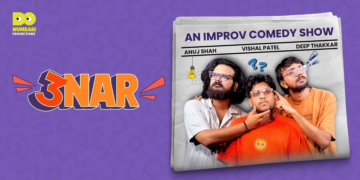 3 NAR - An Improv comedy show, 27 July | Event in Surat | AllEvents