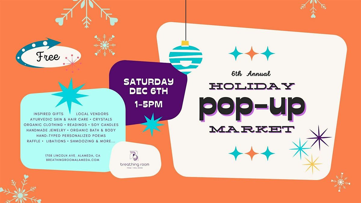 6th Annual Holiday Pop-Up Market, 6 December | Event in Alameda | AllEvents