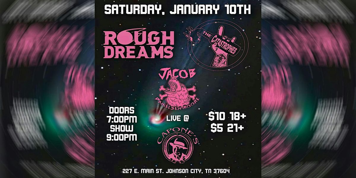 Rough Dreams | The Catastrophes | Jacob Danielsen-Moore, 10 January | Event in Johnson City | AllEvents