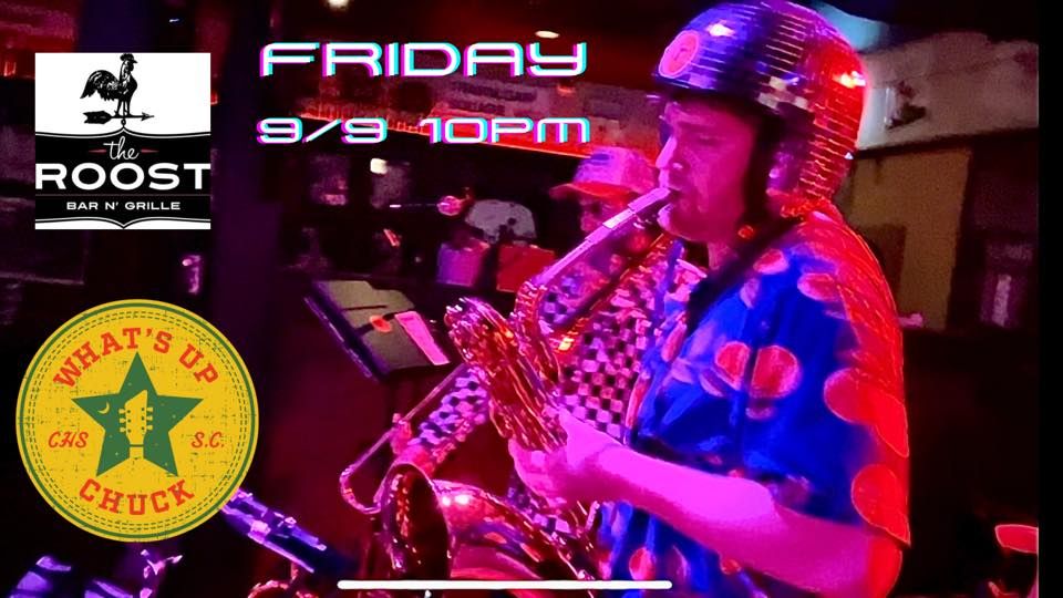 What’s Up Chuck The Roost Bar & Grill West Ashley, The Roost West