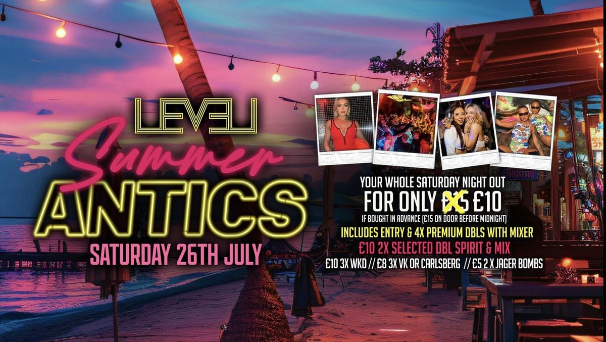  SUMMER ANTICS, 26 July | Event in Bolton | AllEvents