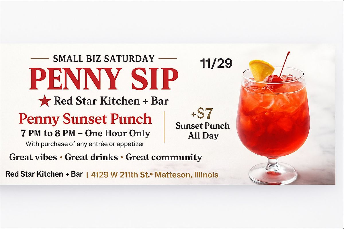 Small Biz Saturday Penny Sip at Red Star Kitchen + Bar, 29 November | Event in Matteson | AllEvents