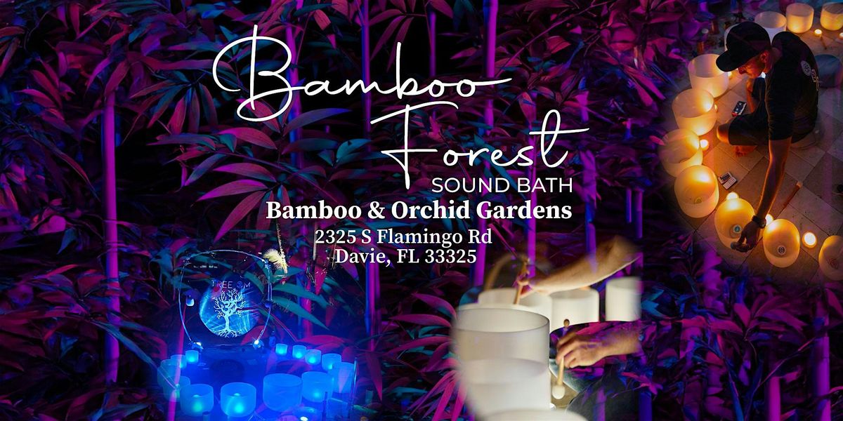 Bamboo Forest Sound Bath, 7 December | Event in Davie | AllEvents