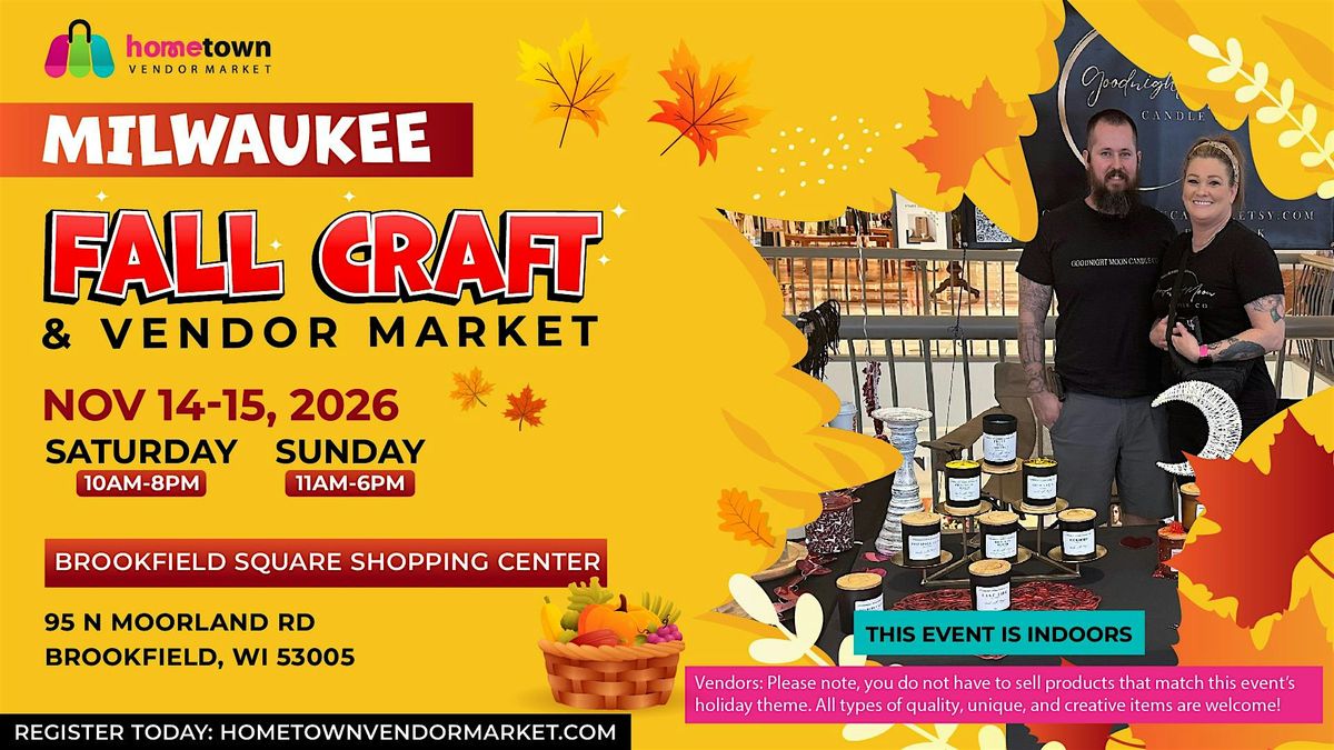 Milwaukee Fall Craft and Vendor Market, Brookfield Square, 14 November ...