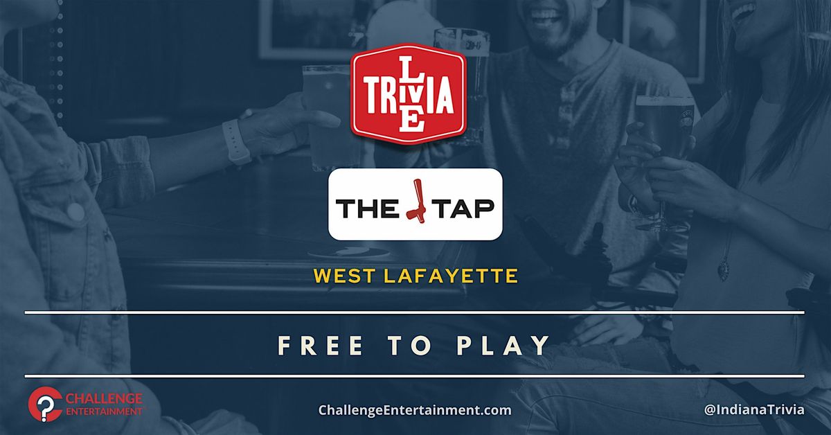 Weekly Live Trivia Nights at The Tap, 7 December | Event in West Lafayette | AllEvents