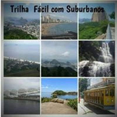 Trilha Fácil com Suburbanos