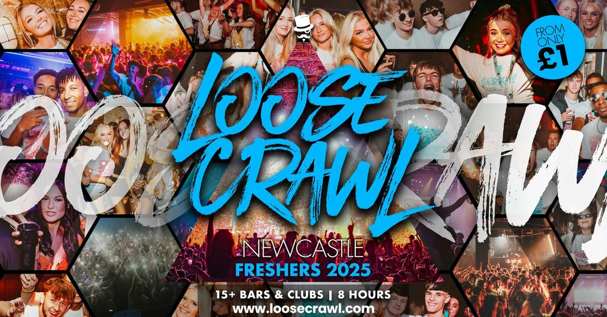 🏃🏽‍♀️‍➡️ LOOSECRAWL FRESHERS 2025 🏃‍♂️ NEWCASTLE FRESHERS ONLY // £1 TICKETS ON SALE NOW, 14 September
