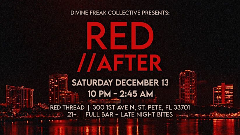 Divine Freak Collective Presents: RED// AFTER, 13 December | Event in St. Petersburg | AllEvents