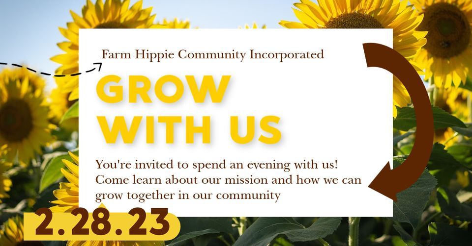 GROW WITH US A Farm Hippie Nonprofit Launch Forum, 903 W Main St
