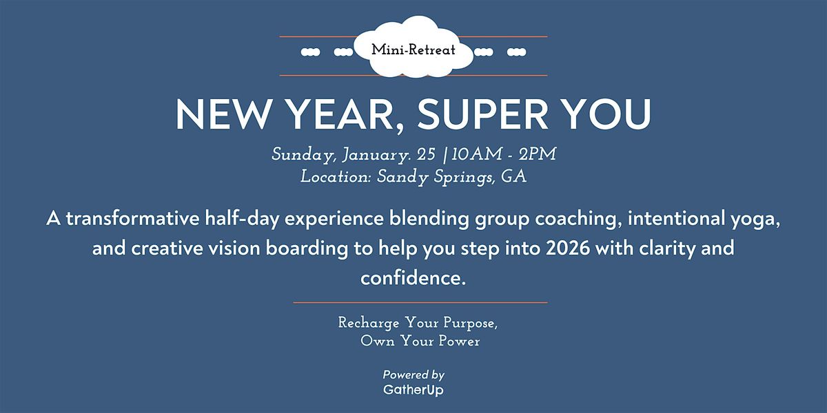New Year, Super You: A Half-Day Workshop for Clarity and Confidence, 25 January | Event in Atlanta | AllEvents