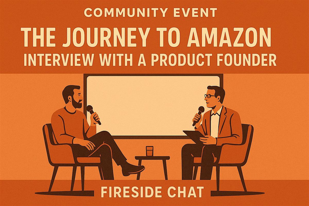 The Journey to Amazon – Interview with a Product Founder - Fireside Q&A, 6 December | Event in Arlington