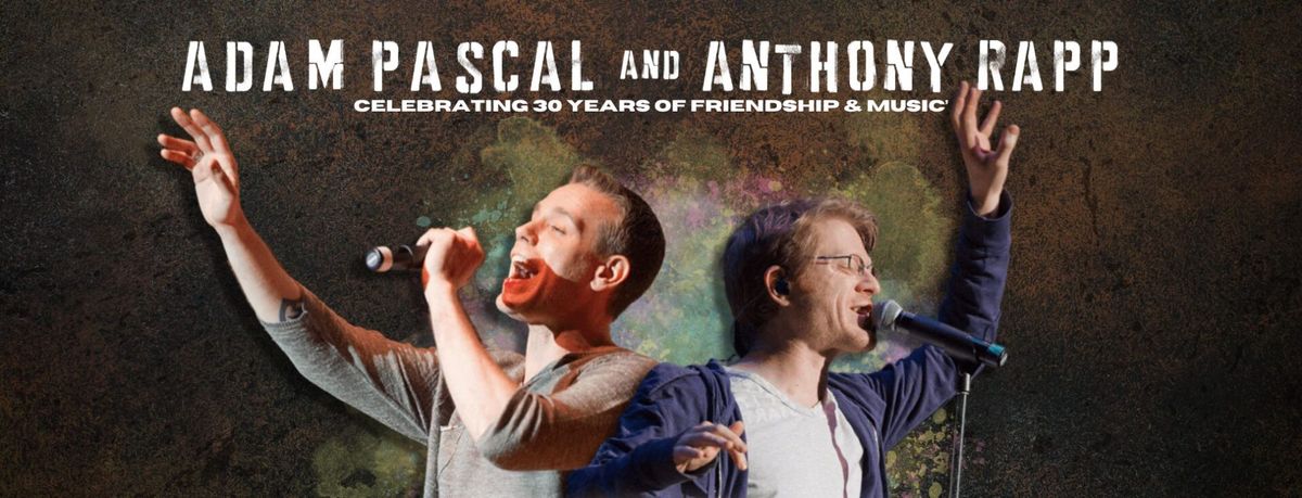 Adam Pascal and Anthony Rapp at Grand Opera House Wilmington, 6 February | Event in Wilmington | AllEvents