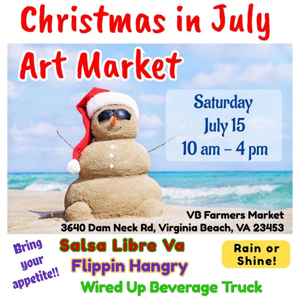 Christmas in July Art Market, Virginia Beach Farmer's Market, 15 July