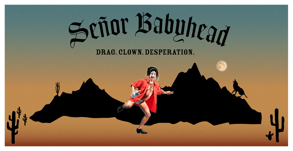 Señor Babyhead, 11 January | Event in Los Angeles | AllEvents