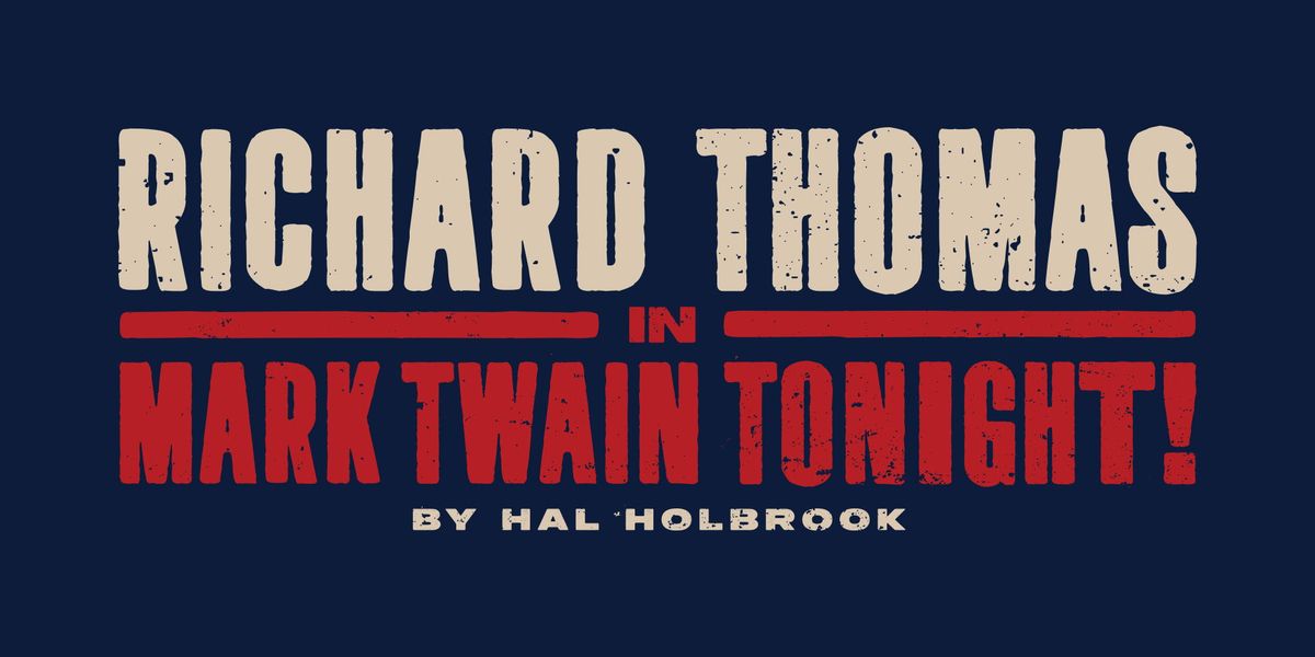 Richard Thomas in Mark Twain Tonight! - Fort Worth, 28 January | Event in Fort Worth | AllEvents