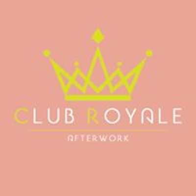 Club Royale Afterwork