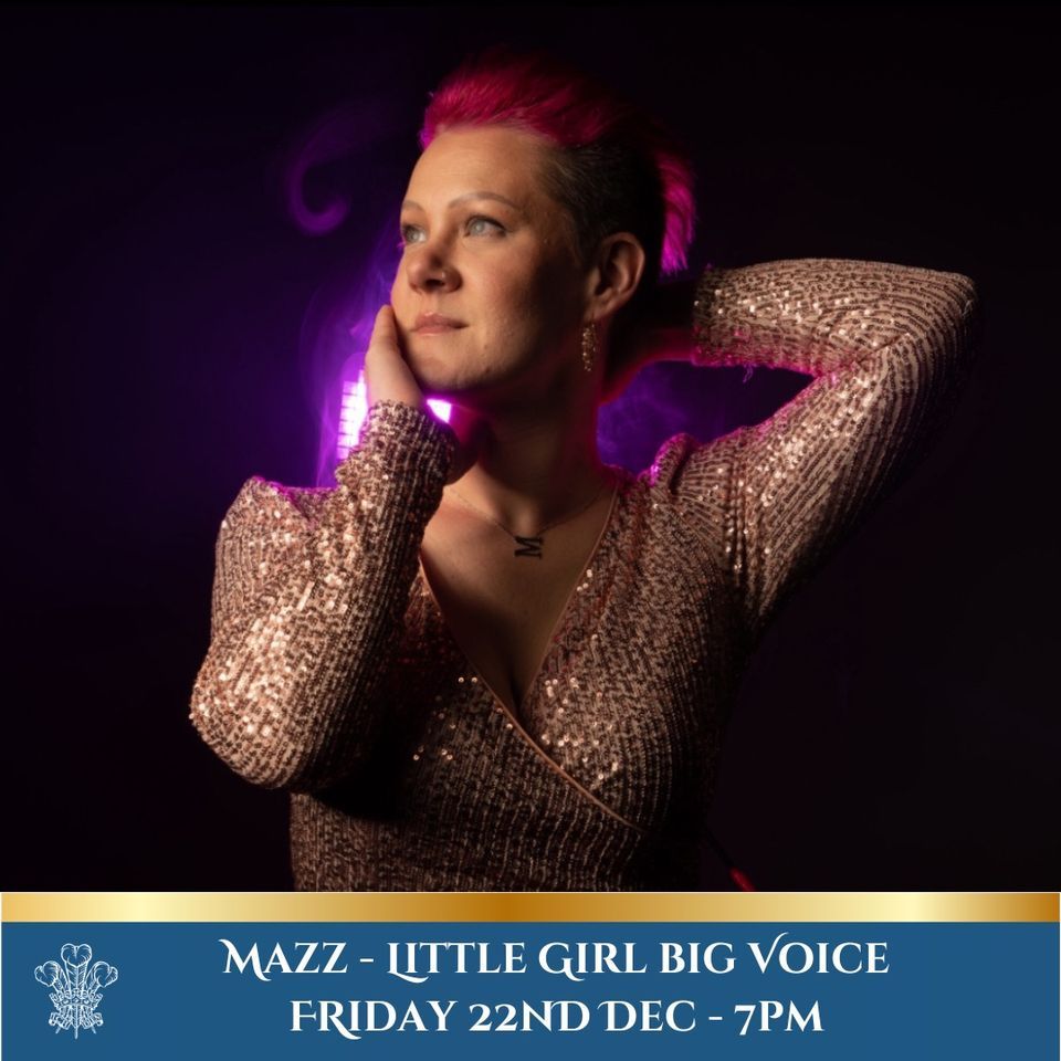 Mazz Little Girl Big Voice, Prince of Wales Hoath, Canterbury, December 22 2023 AllEvents.in