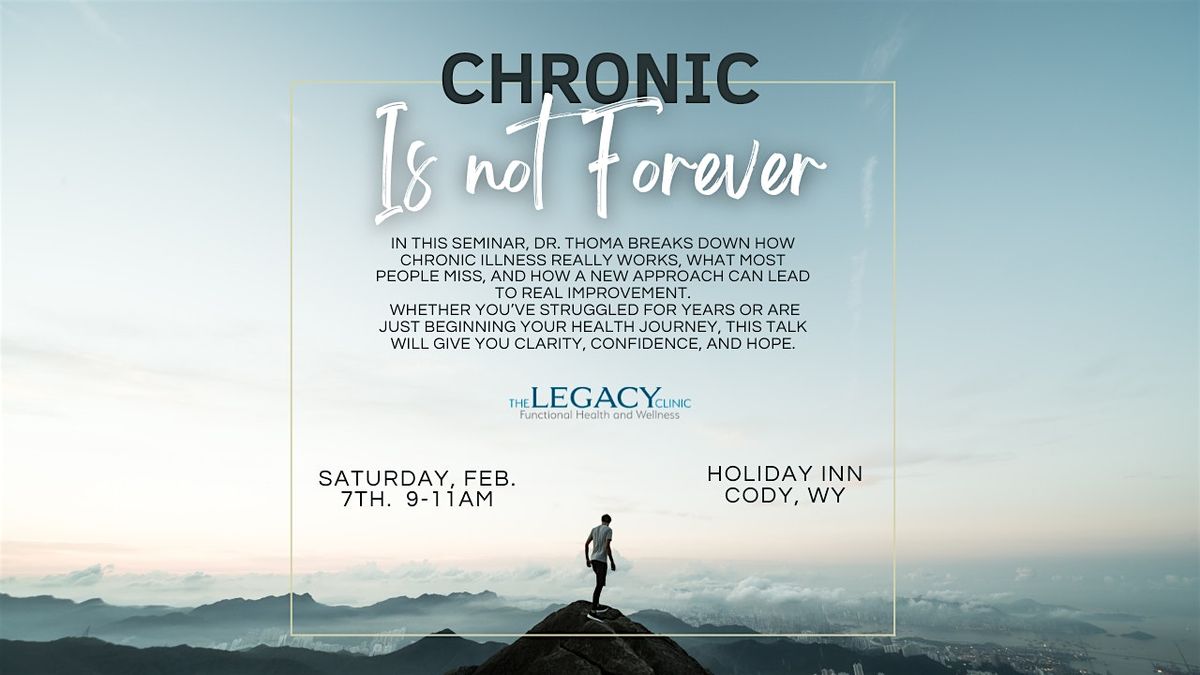 Chronic Is NOT Forever -